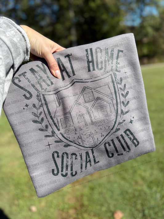 Stay at home social club sweatshirt