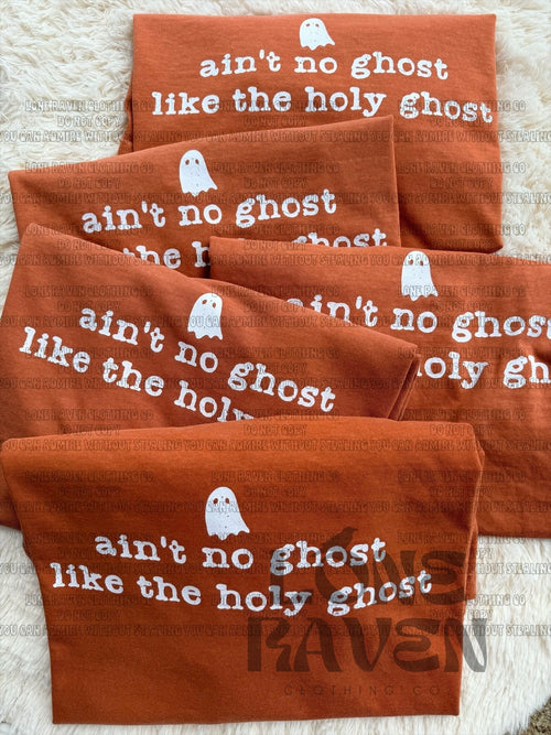 Ain’t no ghost like the Holy Ghost