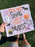 You can’t spook me, I’m a nurse