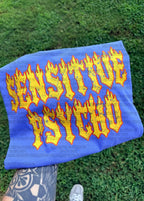 Sensitive psycho