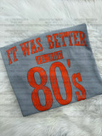 Better in (70’s 80’s 90’s)