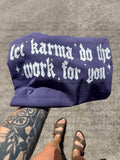 Let karma do the work for you
