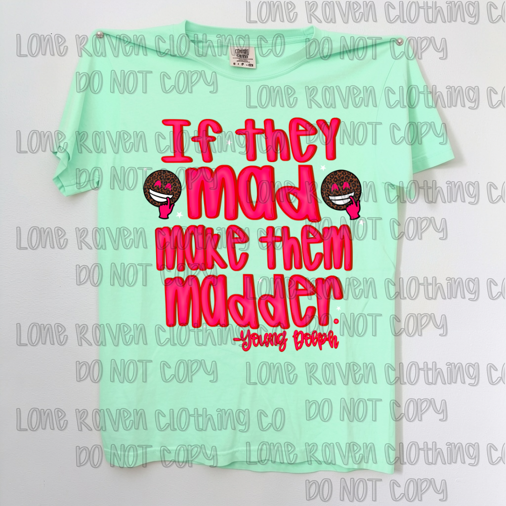 Make them madder
