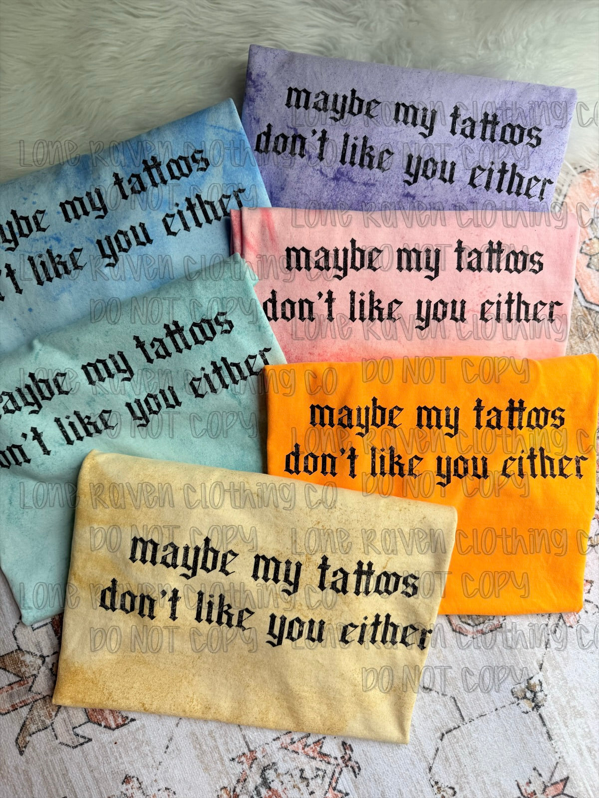 My tattoos don’t like you either