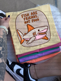 Fish are friends