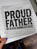 Proud father of a few dumba** kids