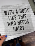 Who needs hair