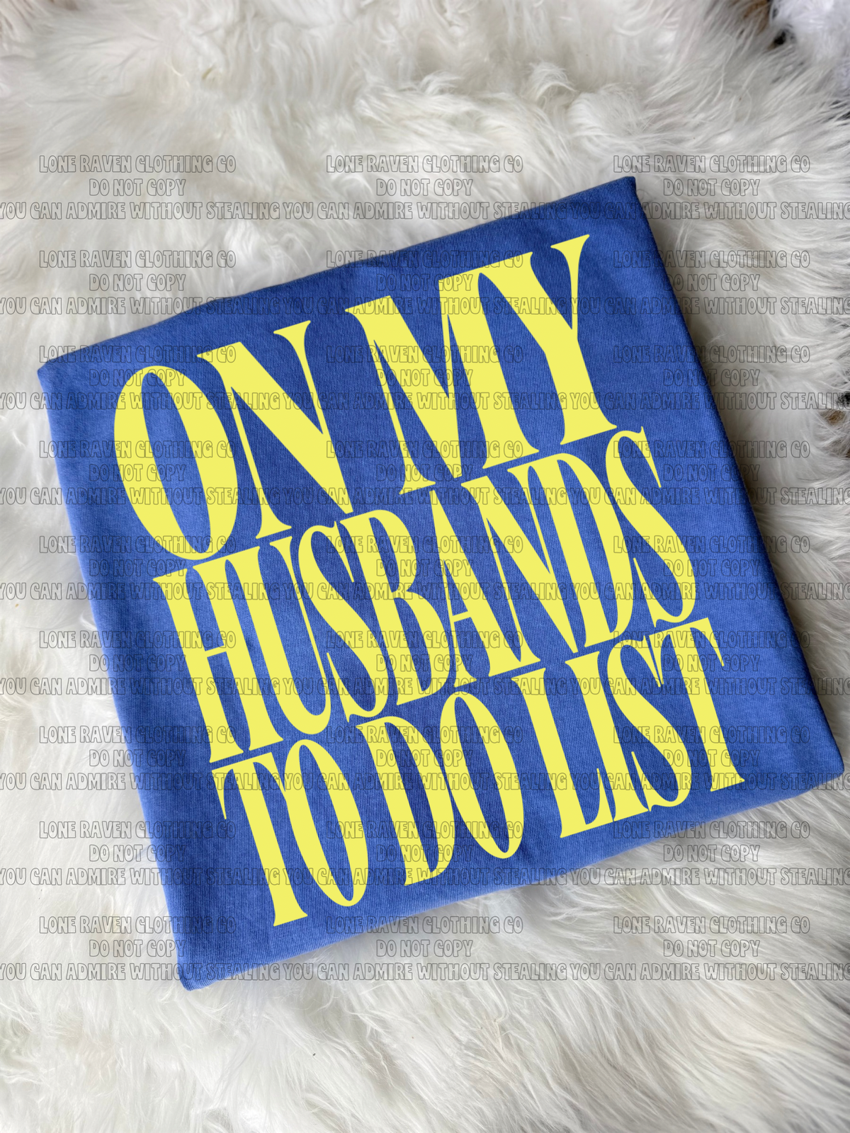 On my husbands do to