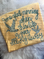 I’ll fly away