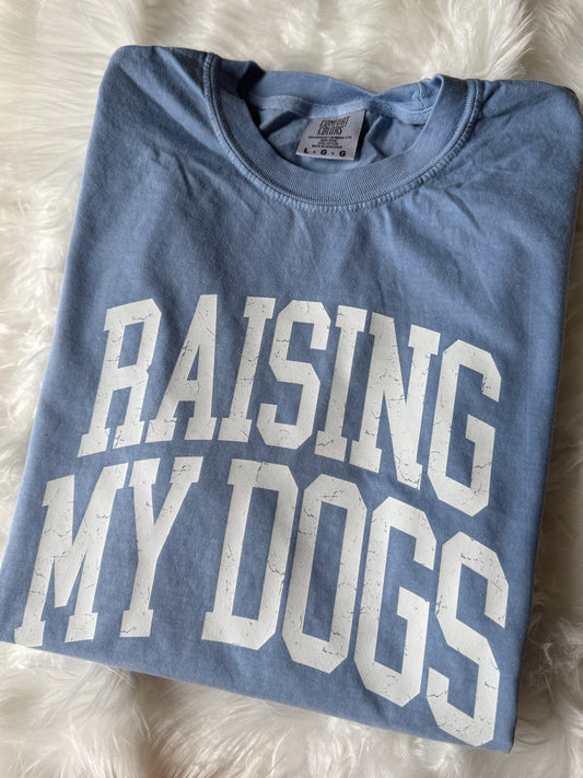 Raising my dogs
